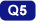 Q5